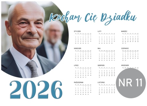 11 Kalendarz z dedykacją dla dziadka  - na dzień dziadka 2026